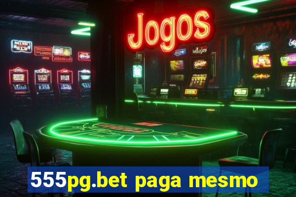 555pg.bet paga mesmo